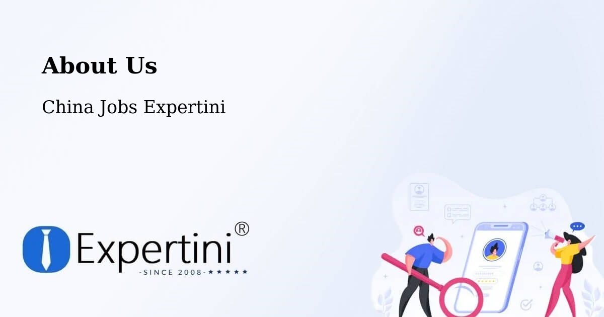 About Expertini Recruitment Platform  – Taizhou - Taizhou, China Jobs Expertini